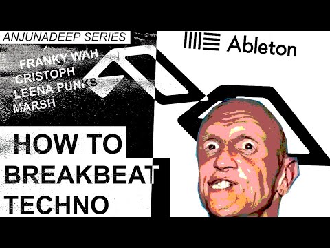 How To Make Melodic Breakbeat Techno (Franky Wah, Cristoph, Leena Punks)