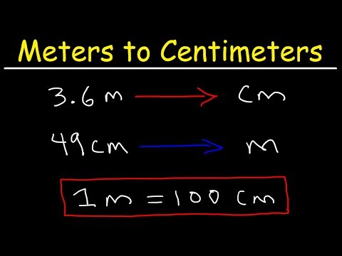 How To Convert From Meters to Centimeters and Centimeters to Meters