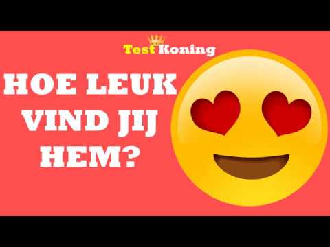 HOE LEUK VIND JIJ HEM NOU ECHT? Doe deze test!