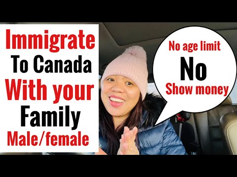 IMMIGRATE TO Canada With YOUR family male or female | no show money | no age limit|sarah buyucan