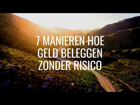 7x Hoe Geld Beleggen Zonder Risico en Weinig Risico voor mooi Rendement