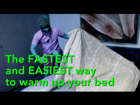 Fastest Way to Warm up your Bed