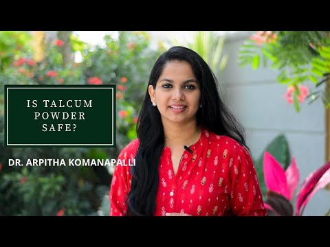 Is talcum powder safe? | Dr. Arpitha Komanapalli