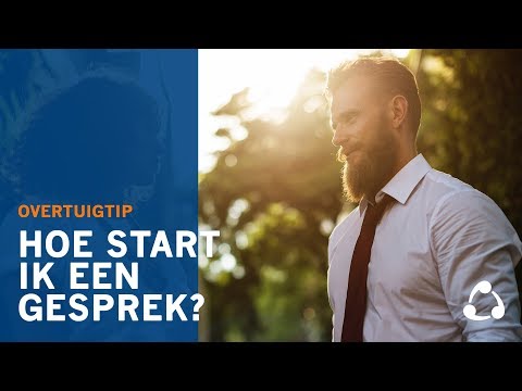 Hoe start ik een gesprek? | OVERTUIGTIP