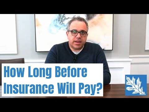 How Long Does It Take For Insurance To Pay Out?