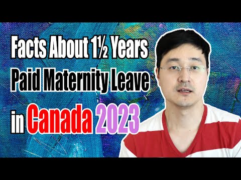 18 Months Maternity+Parental Leave in Canada 2023 | How It Works | Both Parents on PAID Leave