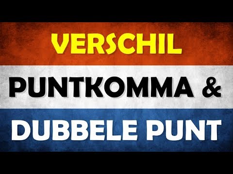 Verschil puntkomma en dubbele punt