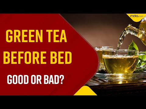 Is It healthy To Drink Green Tea Right Before Hitting Bed? Watch Video To Find Out | Health Tips