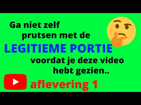 Ga niet zelf prutsen met de legitieme portie voordat je deze video hebt gezien (Aflevering 1)