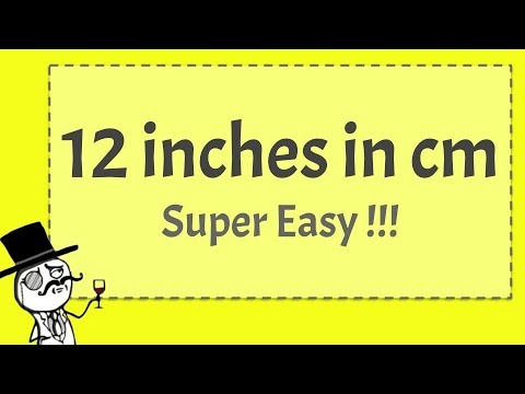 12 inches in cm - SUPER EASY!